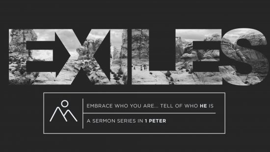 Exiles: A Sermon Series in 1st Peter